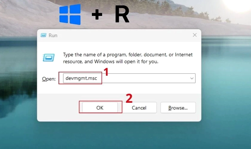 Gõ lệnh devmgmt.msc vào hộp thoại Run