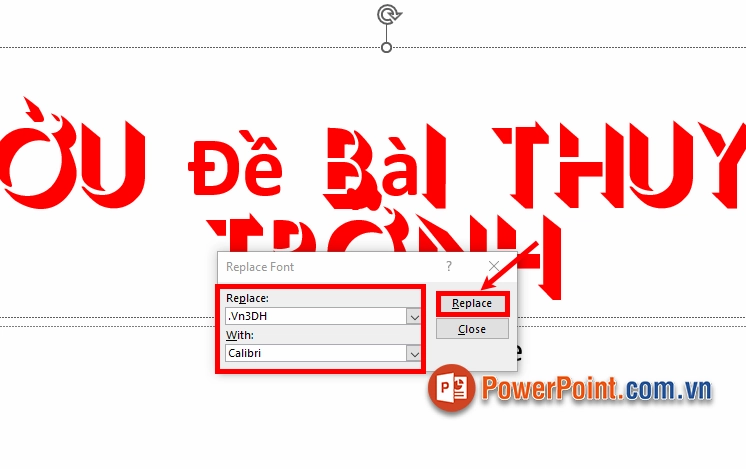Hộp thoại Replace Font cho phép chọn font cần thay và font mới thay thế