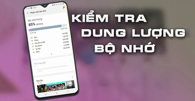 Hướng dẫn sửa lỗi không tải được ứng dụng trên Google Play hiệu quả nhất năm 2026 2 KIểm tra dung lượng bộ nhớ trên điện thoại