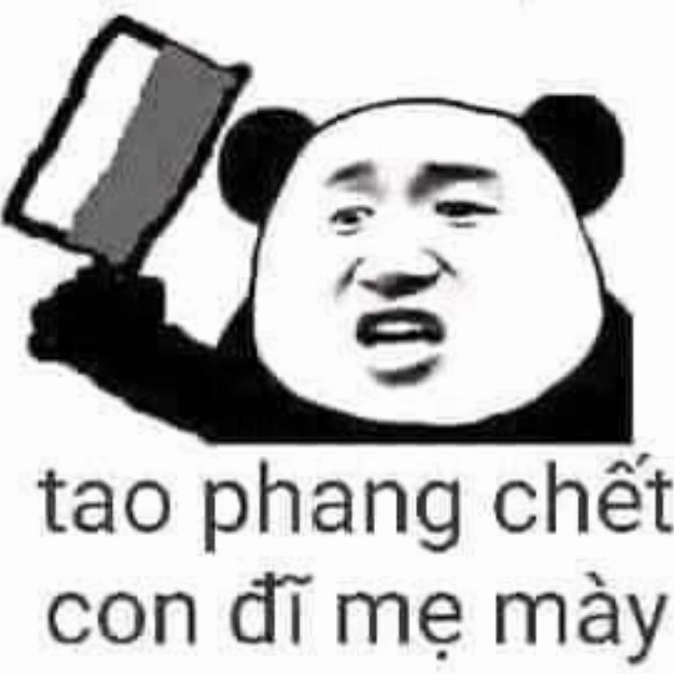 Bộ sưu tập meme trung quốc hài hước bá đạo nhất không thể bỏ qua 23 Lời đe dọa mang tính tấu hài tao phang chết