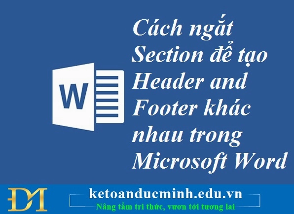Hướng dẫn chi tiết cách sửa lỗi header and footer trong Word đơn giản nhất 2 Minh họa cách ngắt đoạn section để tạo tiêu đề trang khác biệt trong Word