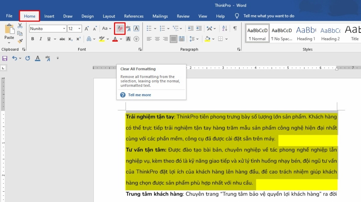 Nhấp chuột vào biểu tượng chữ A có cục tẩy màu hồng Clear All Formatting nằm trong nhóm Font trên thẻ Home