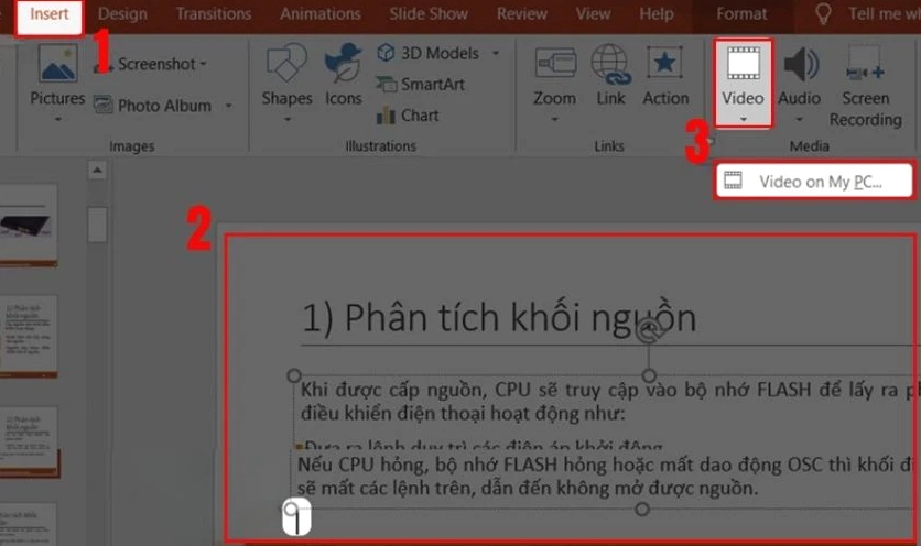 Nhấp vào Video và chọn Video on My PC để tải video từ máy tính lên PowerPoint