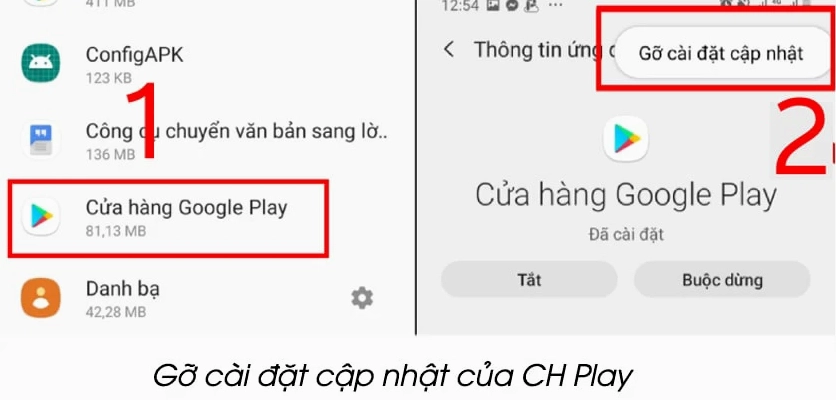 Hướng dẫn chi tiết cách khắc phục lỗi không thể đăng nhập CH Play trên điện thoại 4 Thực hiện gỡ cài đặt cập nhật và xoá bộ nhớ Cache của ứng dụng CH Play