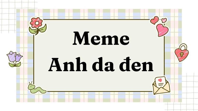 Tổng hợp bộ meme anh da đen đa dạng biểu cảm thú vị