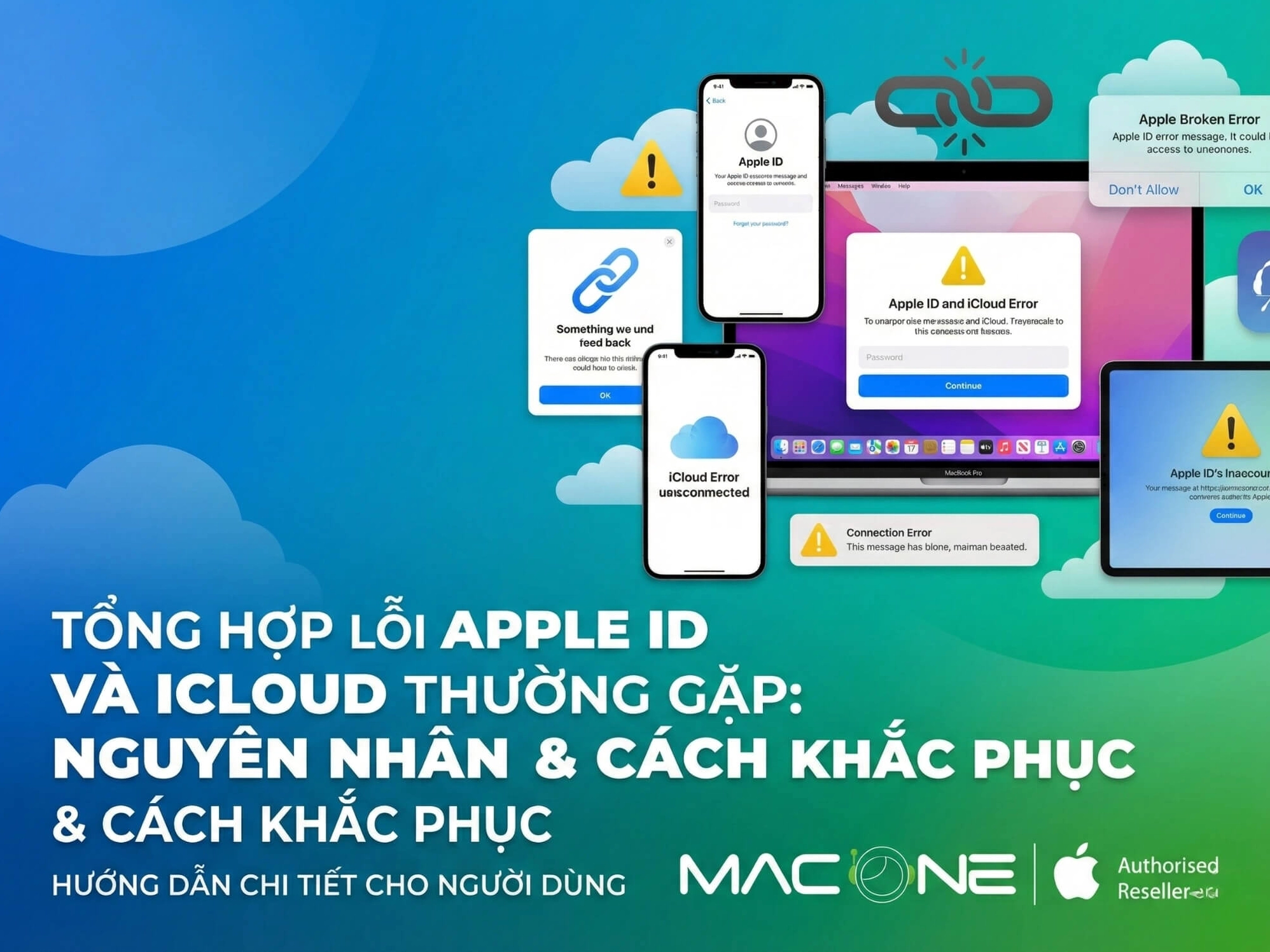 Tổng hợp lỗi Apple ID và iCloud thường gặp kèm nguyên nhân và cách khắc phục chi tiết