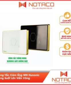 Công Tắc Cảm Ứng Chống Giật Bình Nóng Lạnh Wifi Hunonic Màu Trắng Viền Vàng 1 cong tac cam ung wifi vien vang CSL 1
