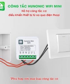 Biến Công Tắc Thường Thành Công Tắc Thông Minh - Hunonic Mini 6 hunonic mini 7