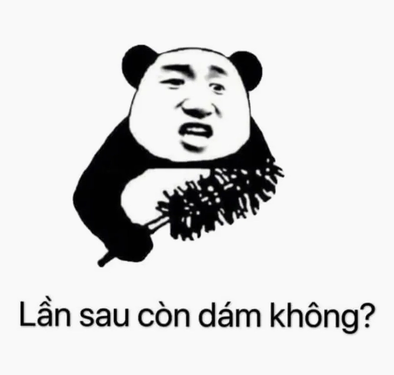 Cận cảnh bộ ảnh meme trung quốc cười rụng rốn của dân mạng Việt 1 ảnh meme trung quốc gấu trúc bựa hài hước