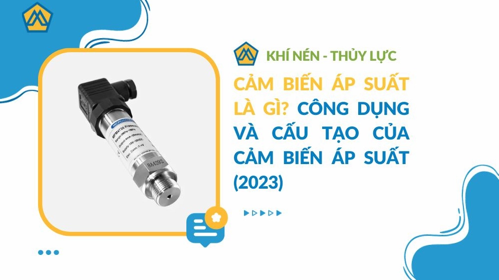 Cảm biến áp suất là gì? Khái niệm, cấu tạo và ứng dụng cơ bản 3 Công dụng và cấu tạo của cảm biến áp suất