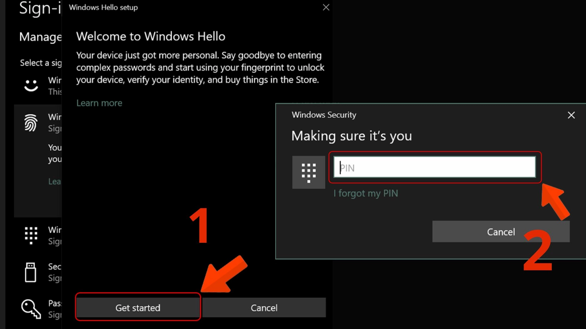 Bấm Get started sau đó tiến hành nhập mã pin của laptop