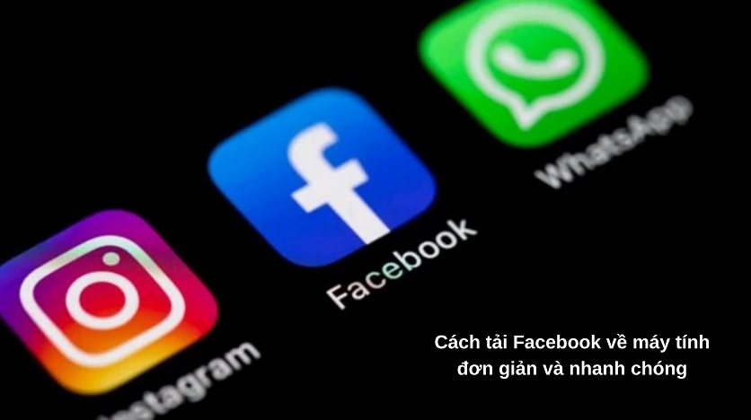 Cách cách tải Facebook về máy tính