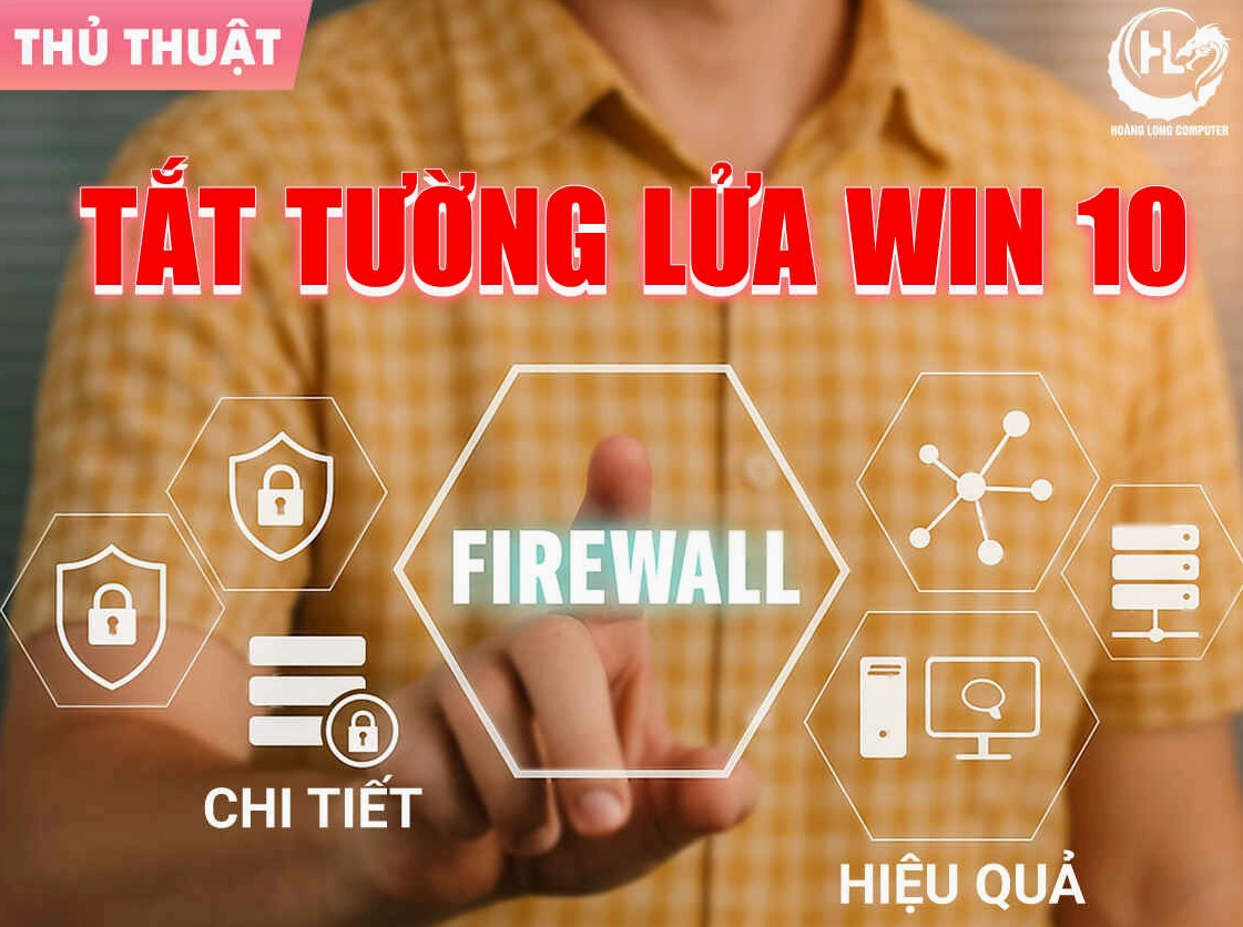 Cách tắt tường lửa chi tiết và hiệu quả