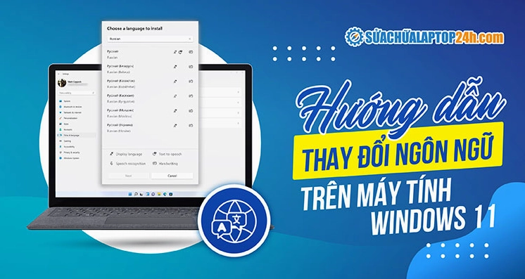 Hướng dẫn chi tiết cách đổi ngôn ngữ trên laptop Windows nhanh chóng 33 Cách thay đổi ngôn ngữ trên máy tính Windows 10, 11