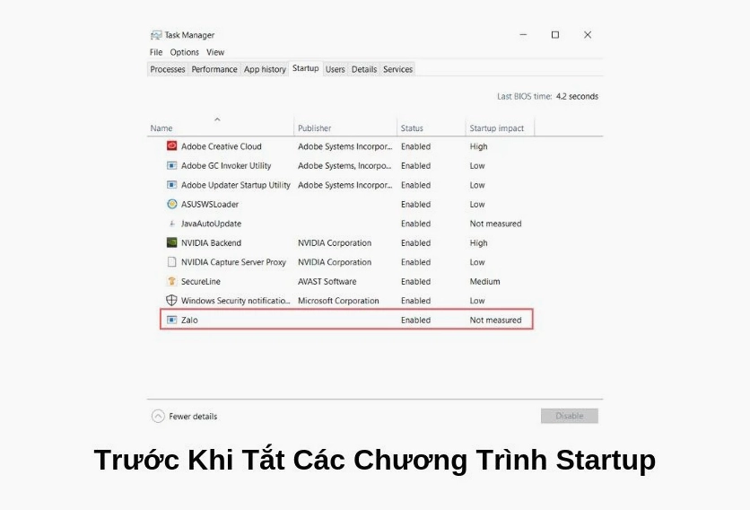 Hướng dẫn chi tiết cách làm cho laptop win 10 chạy nhanh hơn hiệu quả 9 Dừng các phần mềm khởi động Startup để giải phóng RAM