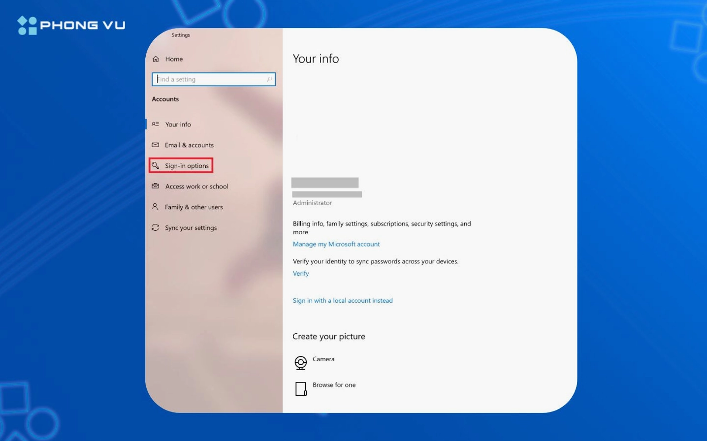 Hệ thống sẽ mở phần Cài đặt Settings sau đó chọn Tài khoản Accounts và Tùy chọn đăng nhập Sign in options