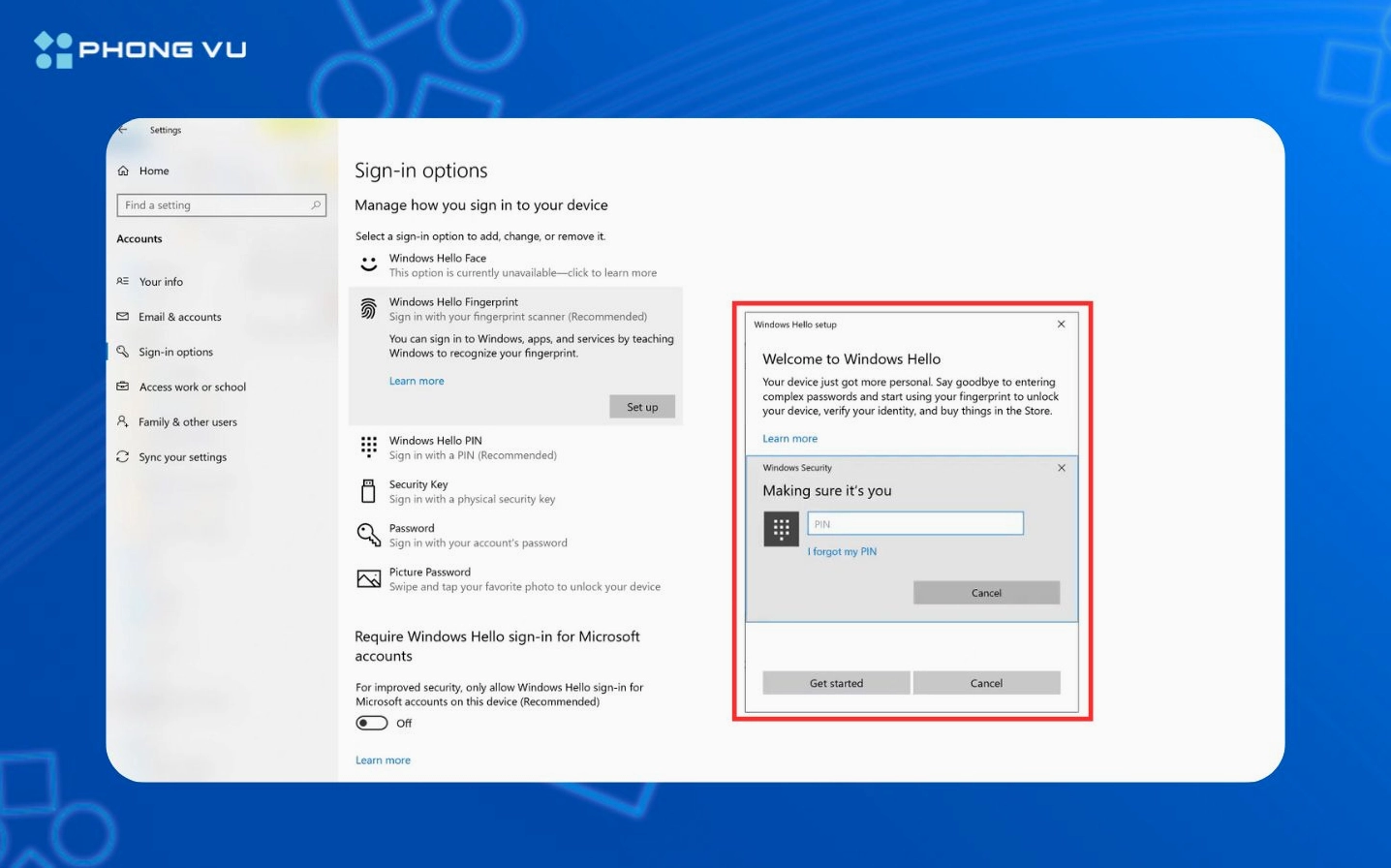 Hệ thống yêu cầu nhập mã PIN đã thiết lập trước đó để xác nhận danh tính
