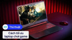 huong dan chi tiet cach choi game muot hon tren laptop don g 956