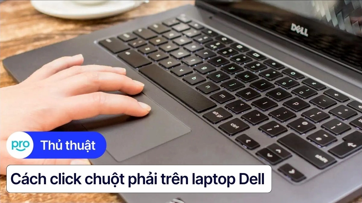 huong dan chi tiet cach click chuot phai tren laptop dell vo 295