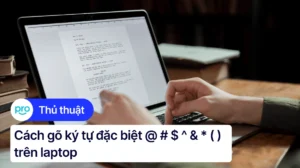 huong dan chi tiet cach danh chu tren laptop va khac phuc lo 139