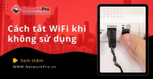 huong dan chi tiet cach khoa wifi tren laptop nhanh chong va 166