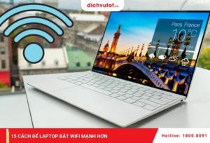 huong dan chi tiet cach lam wifi manh hon cho laptop hieu qu 121