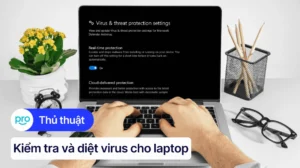 huong dan chi tiet cach quet virus tren laptop an toan va hi 789