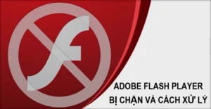 huong dan chi tiet cach sua loi adobe flash player hieu qua 334