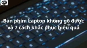 huong dan chi tiet cach sua loi ban phim laptop khong go duo 398