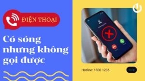 huong dan chi tiet cach sua loi dien thoai khong goi duoc hi 261