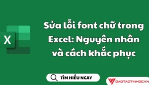 huong dan chi tiet cach sua loi phong chu trong excel nhanh 362