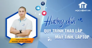 huong dan chi tiet cach thao lap laptop an toan cho nguoi mo 729