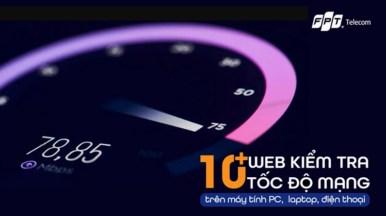 Hướng dẫn chi tiết cách kiểm tra tốc độ mạng trên laptop chuẩn xác nhất 2026 17 Kiểm tra đo tốc độ mạng Internet Wifi miễn phí trên laptop máy tính điện thoại