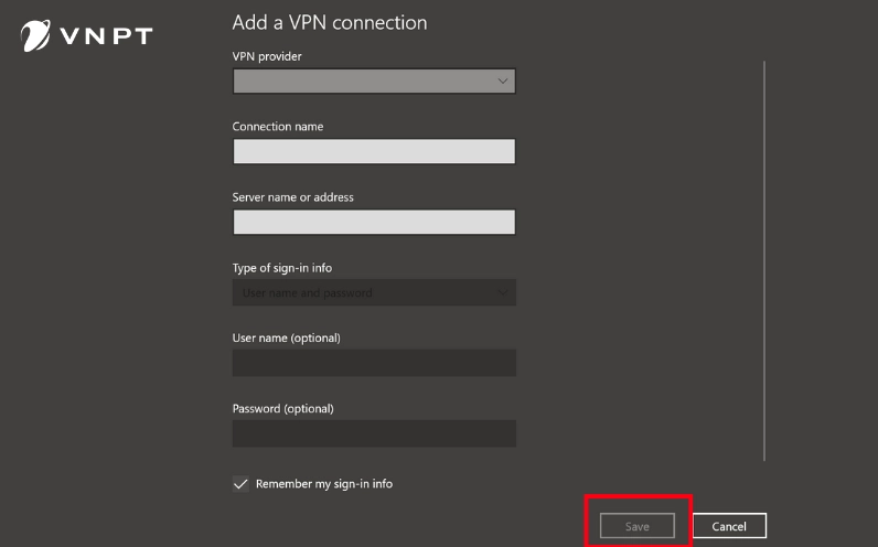 Hướng dẫn chi tiết cách bật VPN trên laptop nhanh chóng và an toàn 10 Lưu cấu hình sau khi điền thông tin đăng nhập
