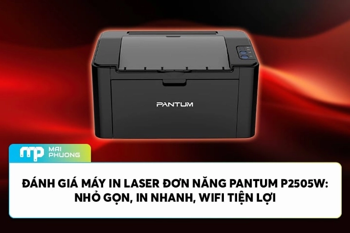 Mẫu máy in văn phòng Pantum P2505W kết nối không dây nhỏ gọn
