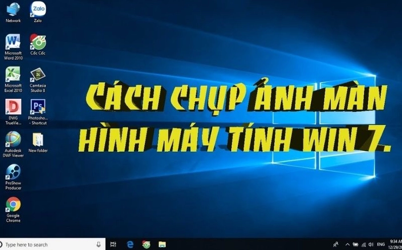 Minh họa cách chụp màn hình máy tính win 7 theo phím cứng và phần mềm