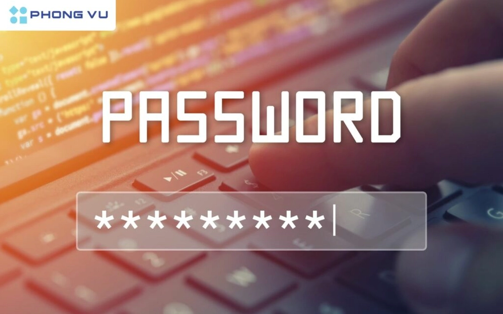 Một số lưu ý cần ghi nhớ để đảm bảo mật khẩu của bạn an toàn và hiệu quả
