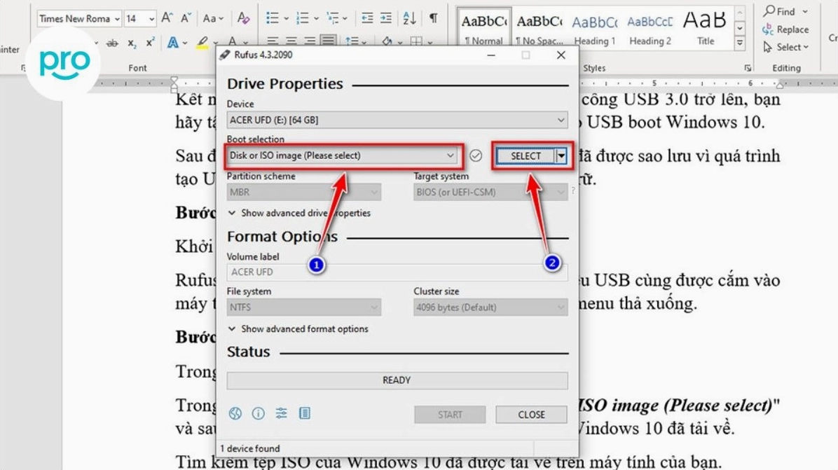 Sau khi tải Rufus tại mục Device chọn USB của bạn Tại mục Boot selection chọn file ISO Windows mà bạn đã tải về
