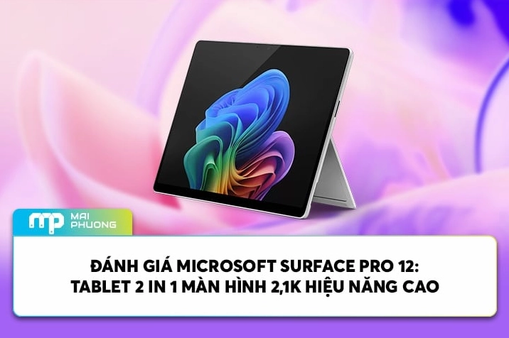 Thiết bị lai Surface Pro 12 sở hữu màn hình độ phân giải cực cao
