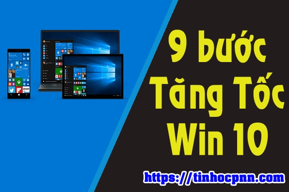 Hướng dẫn chi tiết cách làm cho laptop win 10 chạy nhanh hơn hiệu quả 35 Tổng hợp các bước tăng tốc win 10 cho máy tính hoạt động trơn tru