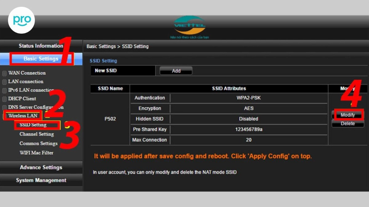 Hướng dẫn chi tiết cách đổi mật khẩu wifi trên laptop đơn giản và an toàn nhất 16 Viettel thường vào Basic Settings > Wireless Lan > SSID Setting > Pre Shared Key